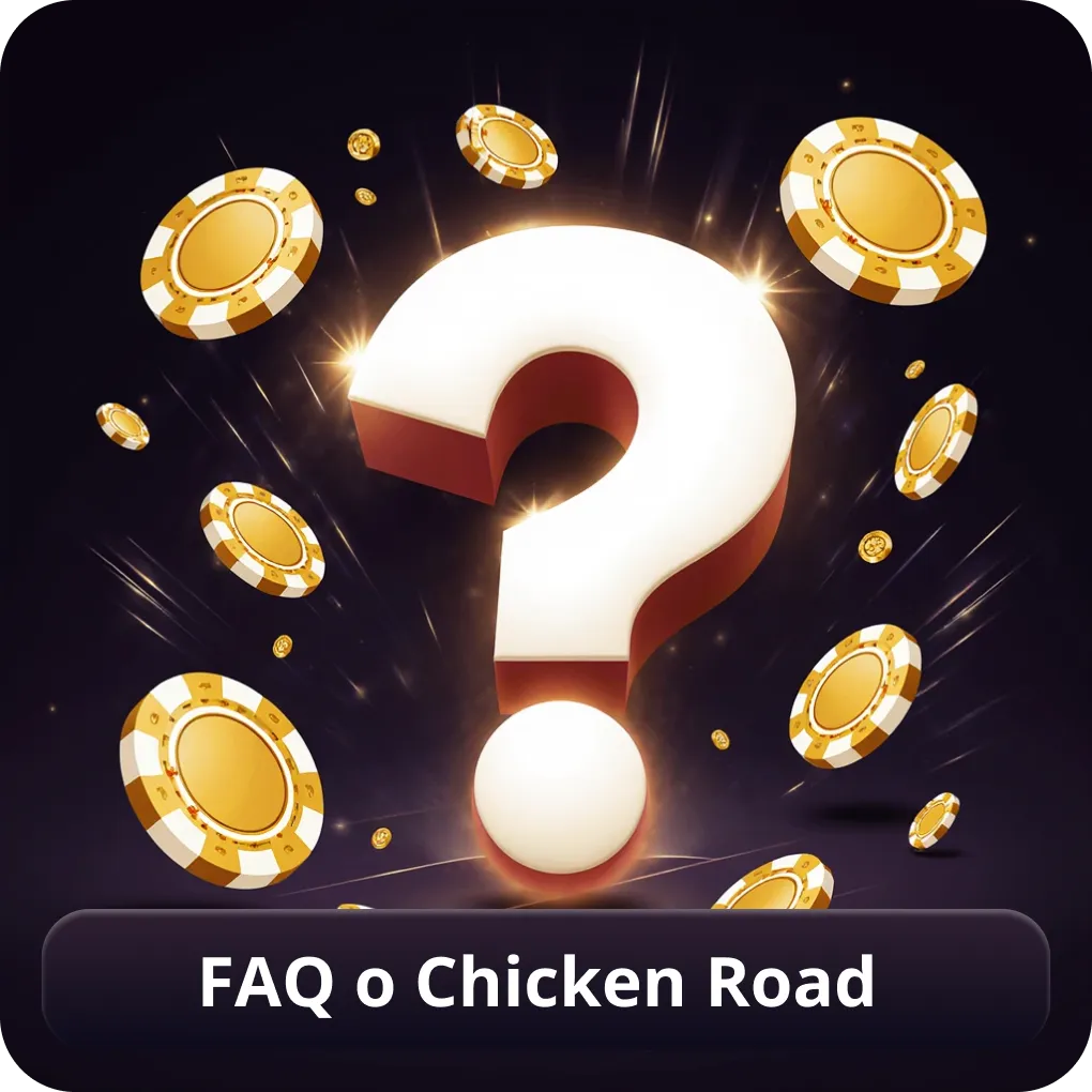 FAQ o Chicken Road